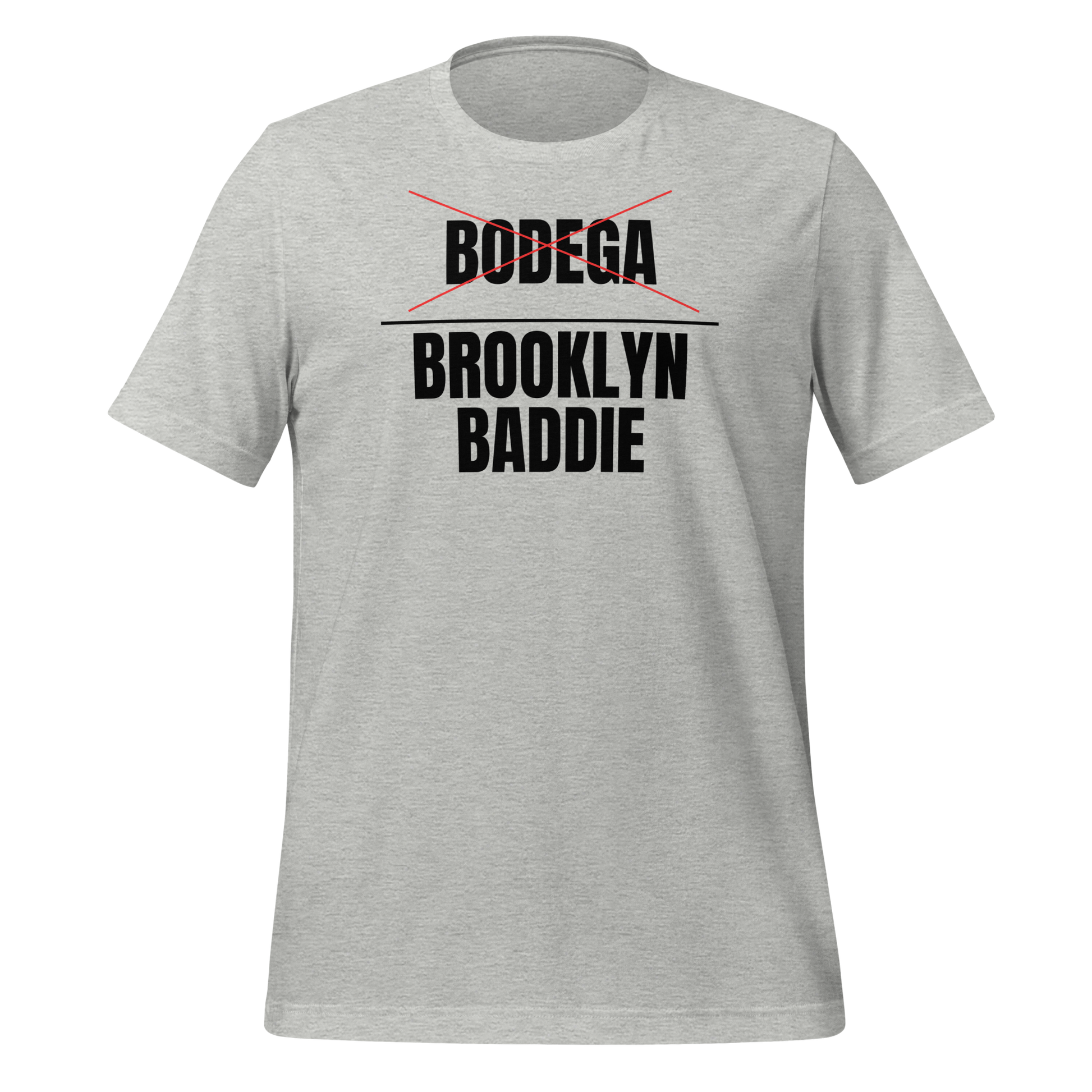 Women's t-shirt featuring bold text design: 'Bodega' crossed out and 'Brooklyn Baddie' printed.